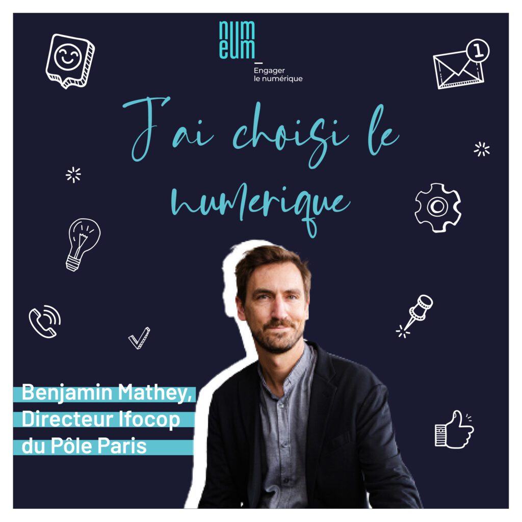 Benjamin Mathey, Directeur Ifocop du Pôle Paris pour "J’ai choisi le numérique", le podcast de Numeum.
Numeum TechTalks